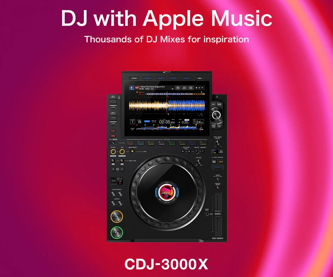 AlphaTheta integra Apple Music en el CDJ-3000X mediante una nueva actualización de firmware